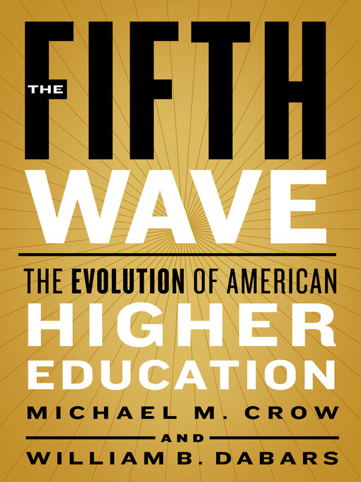 Title details for The Fifth Wave by Michael M. Crow - Wait list
